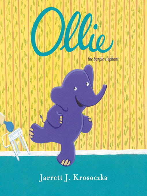 Title details for Ollie the Purple Elephant by Jarrett J. Krosoczka - Wait list